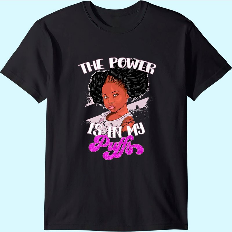 Power Is In My Puffs Afro Kids Black Pride Gift Black Girl T-shirt — T-shirts pour hommes