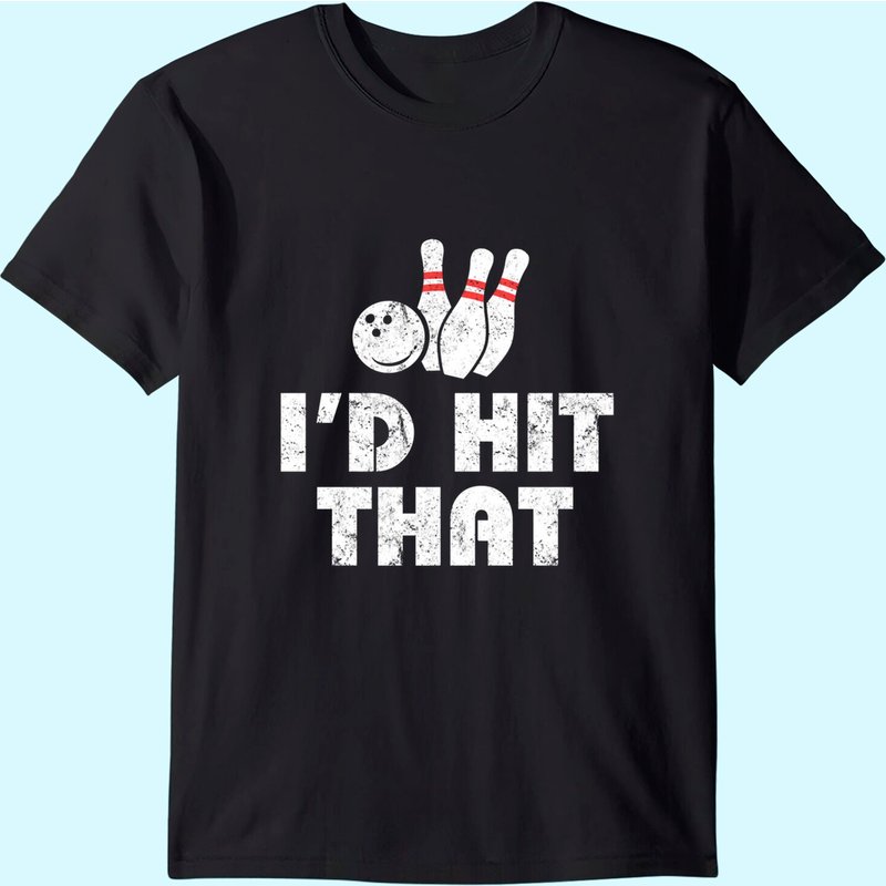Bowling Tshirt - I'd Hit That - Vintage - Gift For Bowlers T-shirt — T-shirts pour hommes
