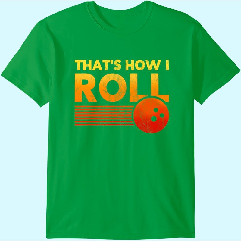 That's How I Roll Funny Distressed Bowling Tee For Men Women — T-shirts pour hommes
