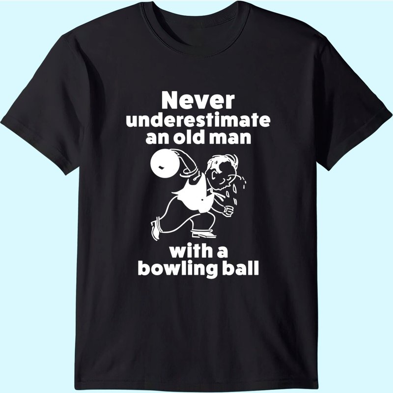 Mens Funny Bowling Gift Shirt For Old Man Dad Or Grandpa — T-shirts pour hommes