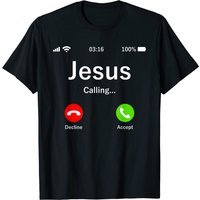 Jesus Is Calling - Christian T-shirt