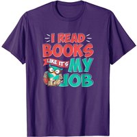 I Read Books Like It's My Job Hobby Bibliophile Tshirt