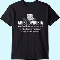 Abibliophobia - Funny Reading Bookworm Reader Gift T-shirt