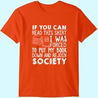 If You Can Read This Book Lovers Novel Reading Funny T-shirt