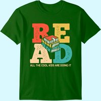 Read All The Cool Kids Are Reading Book Lover Gift Readers T-shirt