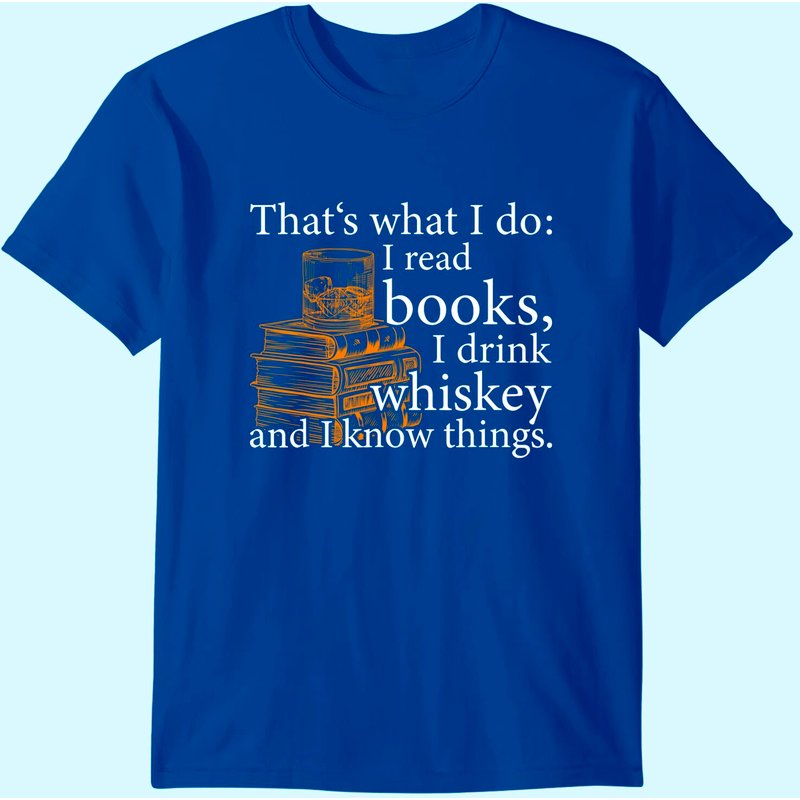 That's What I Do, Book Lover And Whiskey Drinker Gift T-shirt — T-shirts pour hommes