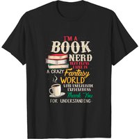 I'm A Book Nerd - Book Lover Tshirt - Literature Tshirts T-shirt