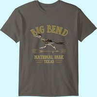 Big Bend National Park Roadrunner Np Texas Tourist Souvenir T-shirt