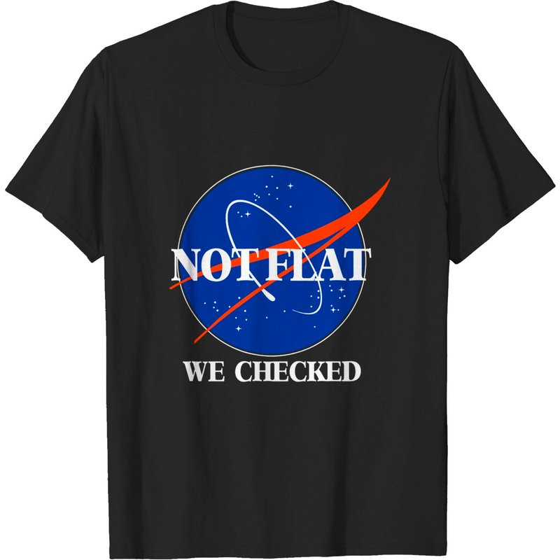 Not Flat We Checked Funny Flat Earth T-shirt — T-shirts pour hommes
