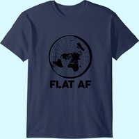 Flat Earther T Shirt Conspiracy Theory Society Af World Gift