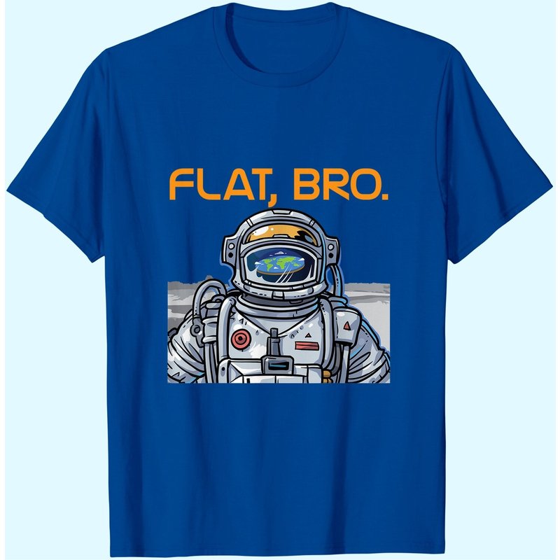 Funny Flat Earth Shirt It's Flat Bro Astronaut Shirt — T-shirts pour hommes