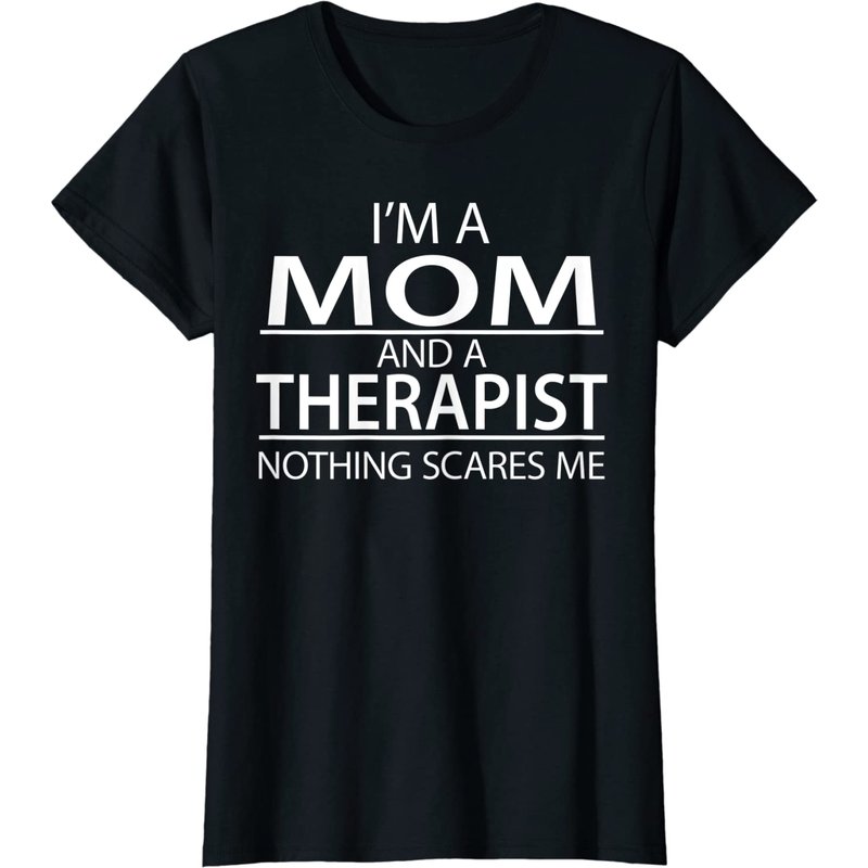 Womens I'm A Mom And A Therapist Funny T-shirt Appreciation Gift — T-shirts pour hommes