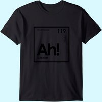 Ah! The Element Of Surprise Funny Periodic Table T-shirt — T-shirts pour hommes