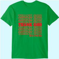 Thank God Have A Nice Day Grocery Bag T-shirt