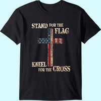 Stand For The Flag Kneel For The Cross - Faith Us Patriotic T-shirt