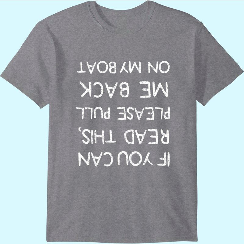 If You Can Read This Pull Me On The Boat Captain Boating Tee T-shirt — T-shirts pour hommes
