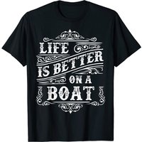Life Is Better On A Boat Sailboat Owners Gift Boat Themed T-shirt — T-shirts pour hommes