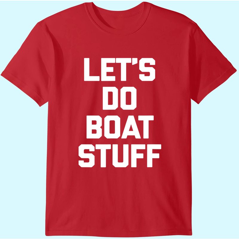 Funny Boat Owner Tee
