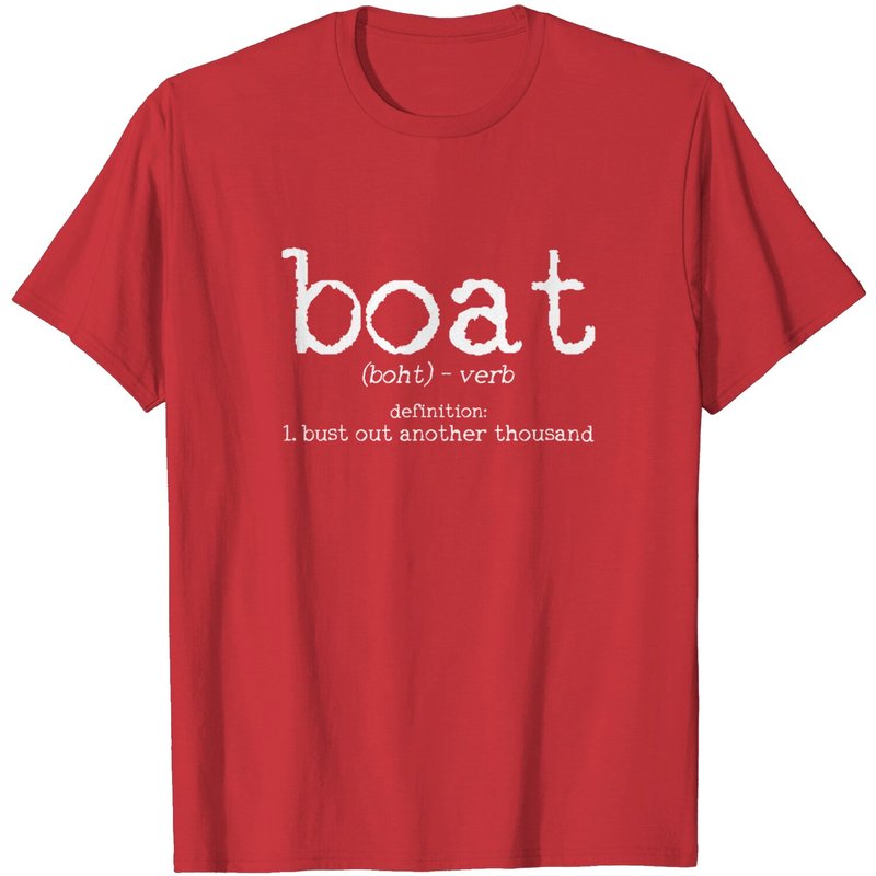 Boat Definition Bust Out Another Thousand Funny Boating Gift T-shirt — T-shirts pour hommes