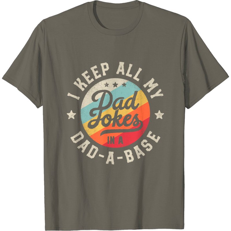 I Keep All My Dad Jokes In A Dad-a-base Funny Father's Day T-shirt — T-shirts pour hommes