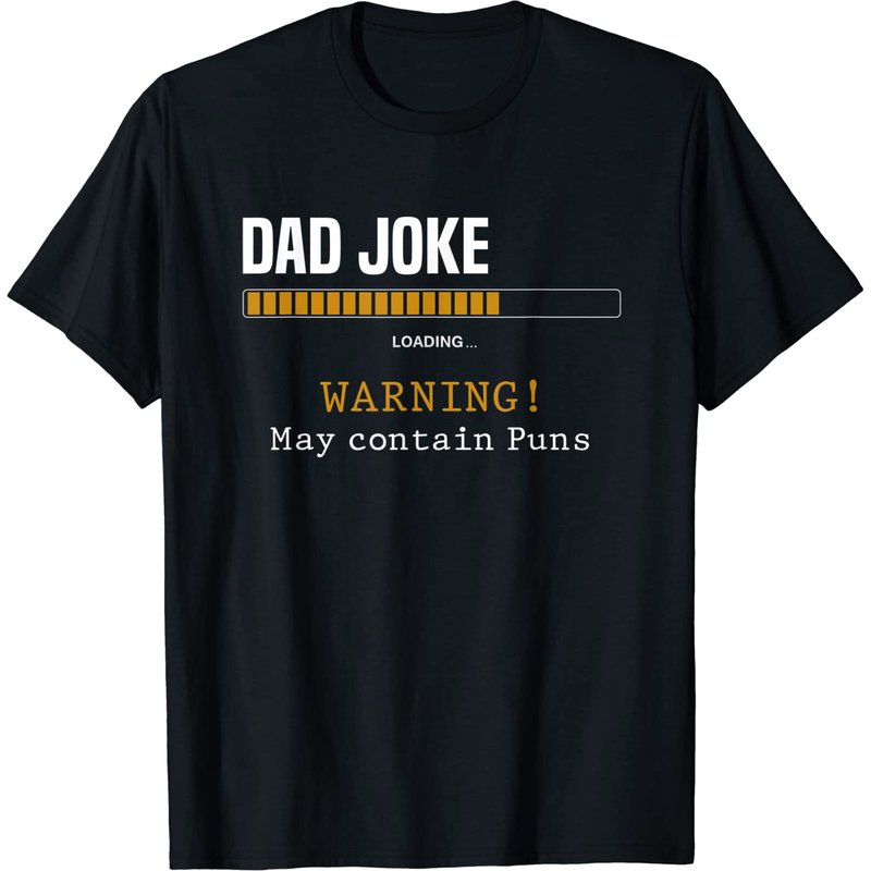 Dad Joke Loading Warning May Contain Puns Funny Dad Jokes T-shirt