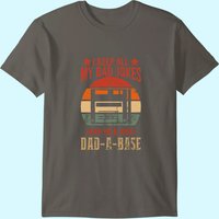Mens I Keep All My Dad Jokes In A Dad-a-base Vintage Dad Father T-shirt