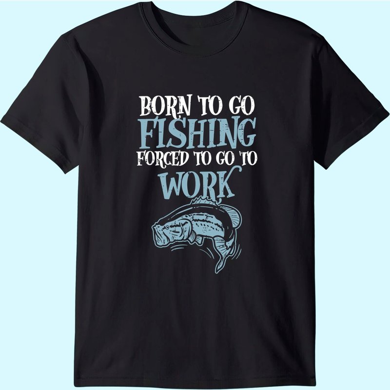 Born Fishing Forced Work Funny Bass Fish Fisherman Men Dad T-shirt — T-shirts pour hommes