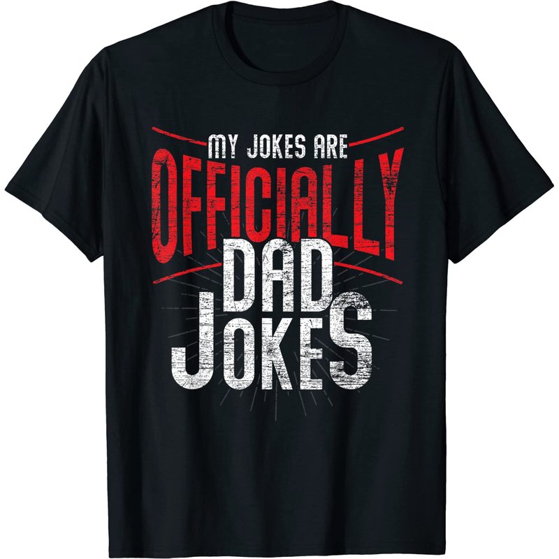 Punny Fathers Day Gift My Jokes Are Officially Dad Jokes T-shirt — T-shirts pour hommes