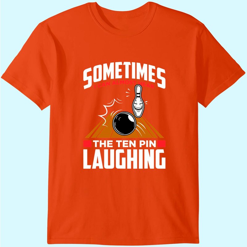Hear The Ten Pin Laughing - Funny Bowler & Bowling T-shirt — T-shirts pour hommes