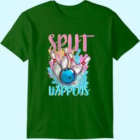 Funny Bowling Tshirt | "split Happens" | Bowling Lovers Gift