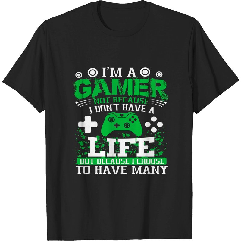 I'm A Gamer Because I Choose To Have Many Lives Gamer T-shirt — T-shirts pour hommes