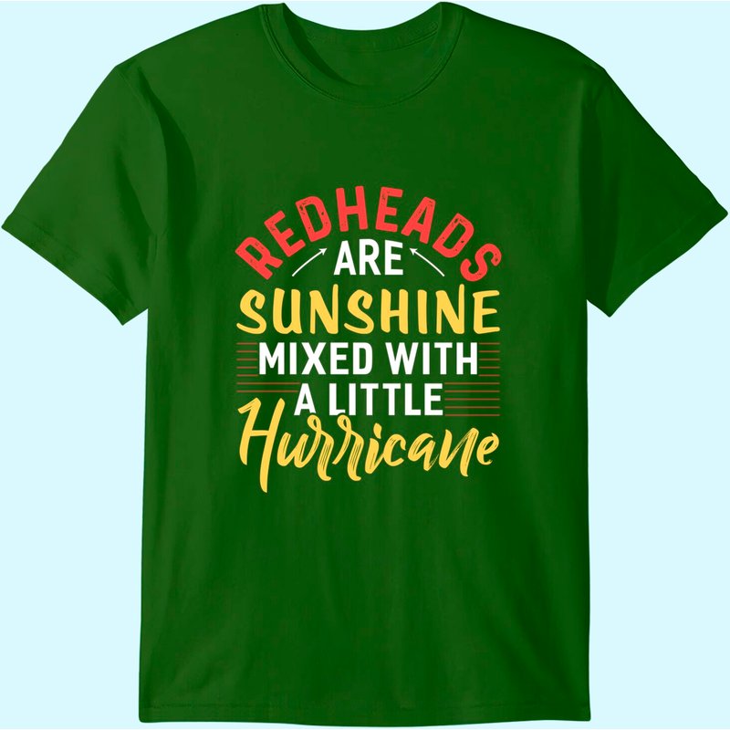 Redheads Are Sunshine Mixed With A Little Hurricane T-shirt — T-shirts pour hommes