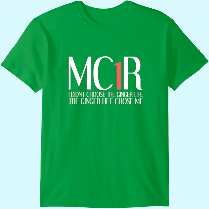 Mc1r The Ginger Life Chose Me Funny Redhead T-shirt — Mens T Shirts