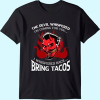 Funny Latin Devil Whispered Bring Tacos Spanish Comida Food Premium T-shirt