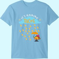 It's Raining Tacos Mexican Food Lover Gift T-shirt