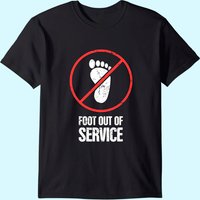 Funny Gift For A Foot Fracture / Broken Foot T-shirt