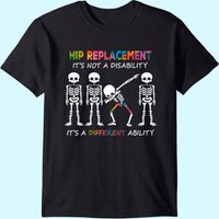 Total Hip Replacement Recovery Kit Gift New Joint Surgery T-shirt