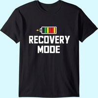 Recovery Mode Get Well Funny Post Injury Surgery Rehab Gift T-shirt