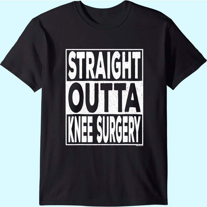 Straight Outta Knee Surgery T-shirt — T-shirts pour hommes