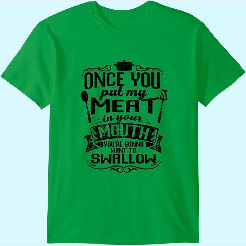 Put My Meat In Your Mouth Funny Bbq T-shirt — T-shirts pour hommes