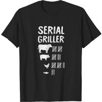 Serial Griller Fathers Day Funny Grilling Grill Bbq Master T-shirt
