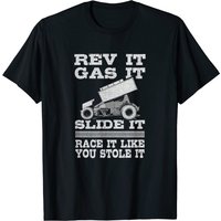 Rev Gas Race It Like You Stole It Sprint Car Racing T-shirt