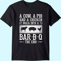 A Cow, A Pig And A Chicken Walk Into A Bar B Q The End - Bbq T-shirt — T-shirts pour hommes