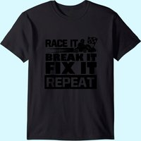 Funny Go Kart Race It Break It Fix It Repeat T-shirt — T-shirts pour hommes