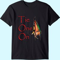 Tie One On Fly Fishing T Shirt T-shirt — Mens T Shirts