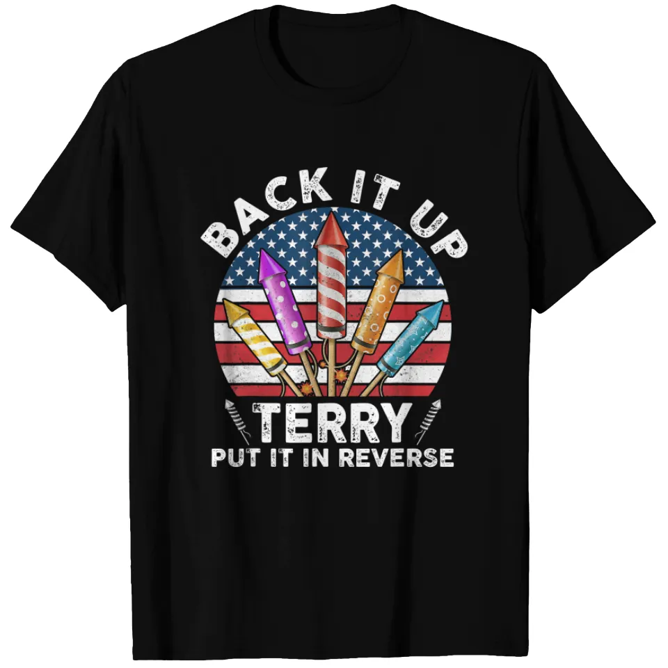 Back Up Terry Put It In Reverse 4th Of July Vintage T-Shirt