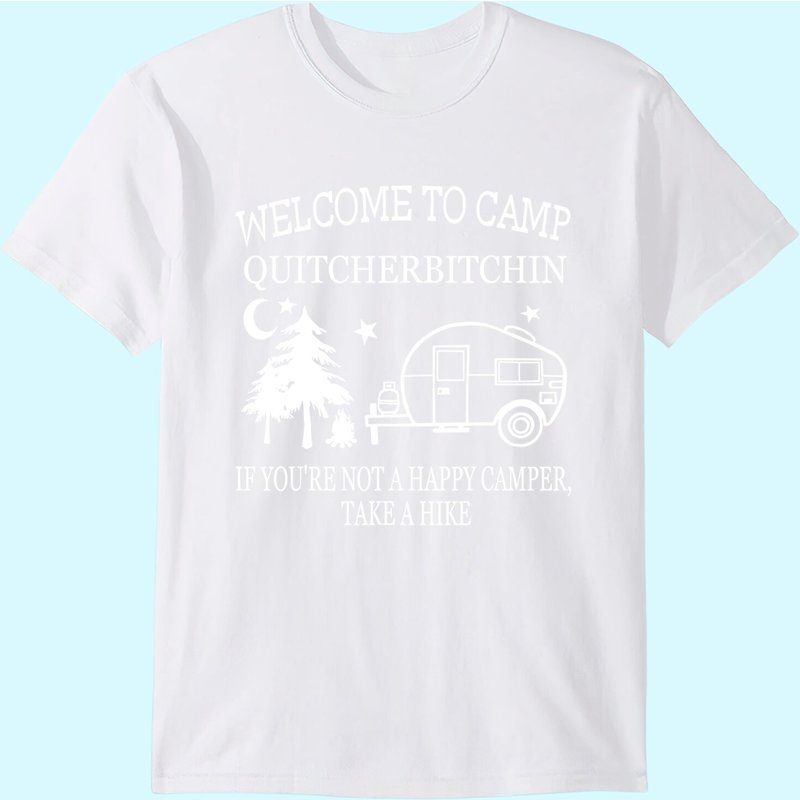 T-shirt de camping pour hommes Welcome To Camp Quitcherbitchin