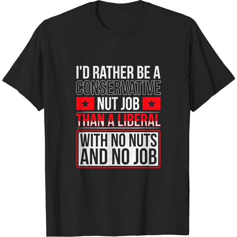 T-shirt pour hommes I'd Rather Be A Conservative Nut Job — T-shirts pour hommes