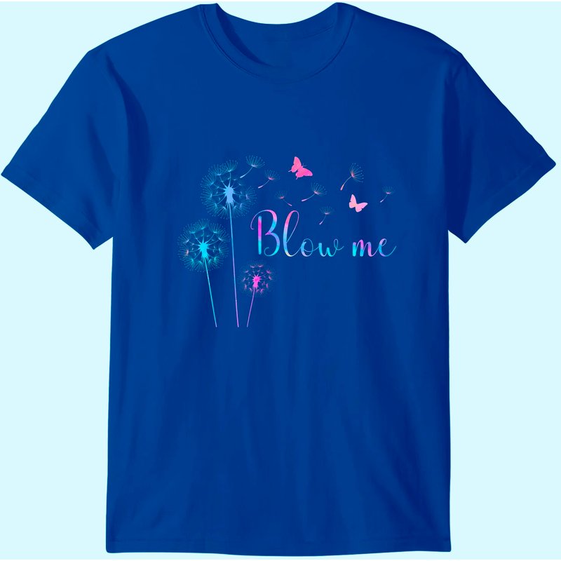 Blows Me Dandelion Flower Butterflies T-Shirt for Men — Mens T Shirts