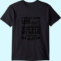 T-shirt drôle de guitare : Je pourrais avoir l'air de vous écouter — T-shirts pour hommes